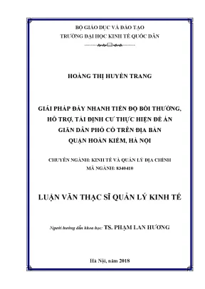 Giải pháp đẩy nhanh tiến độ bồi thường hỗ trợ tái định cư thực hiện đề án giãn dân phố cổ trên địa bàn quận hoàn kiếm hà nội