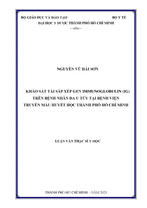 Khảo sát tái sắp xếp gen immunoglobulin ig trên bệnh nhân đa u tủy tại bệnh viện truyền máu huyết học thành phố hồ chí minh