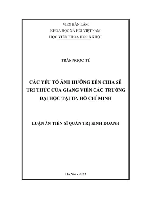 Các yếu tố ảnh hưởng đến chia sẻ tri thức của giảng viên các trường đại học tại tp hồ chí minh
