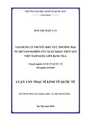 Vận dụng lý thuyết khu vực thương mại tự do vào nghiên cứu xuất khẩu thủy sản việt nam sang liên bang nga