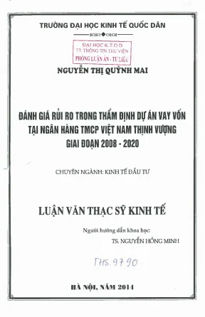 Đánh giá rủi ro trong thẩm định dự án vay vốn tại ngân hàng tmcp việt nam thịnh vượng giai đoạn 2008 2020
