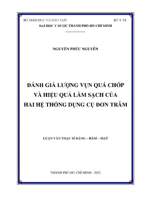 Đánh giá lượng vụn quá chóp và hiệu quả làm sạch của hai hệ thống dụng cụ đơn trâm