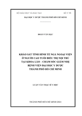 Khảo sát tình hình té ngã ngoại viện ở người cao tuổi điều trị nội trú tại khoa lão chăm sóc giảm nhẹ bệnh viện đại học y dược thành phố hồ chí minh
