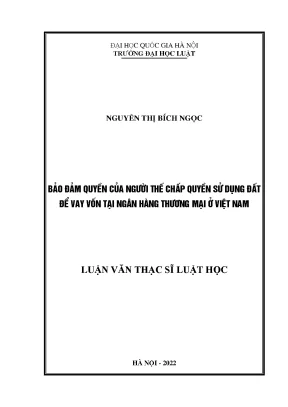 Bảo đảm quyền của người thế chấp quyền sử dụng đất để vay vốn tại ngân hàng thương mại ở việt nam