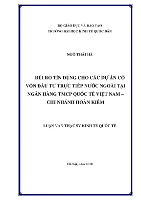 Rủi ro tín dụng cho các dự án có vốn đầu tư trực tiếp nước ngoài tại ngân hàng tmcp quốc tế việt nam chi nhánh hoàn kiếm