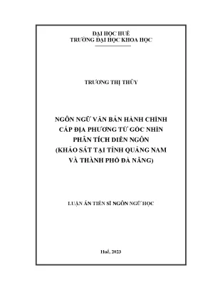 Ngôn ngữ văn bản hành chính cấp địa phương từ góc nhìn phân tích diễn ngôn khảo sát tại tỉnh quảng nam và thành phố đà nẵng