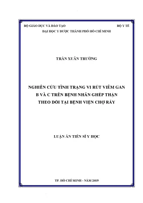 Nghiên cứu tình trạng vi rút viêm gan b và c trên bệnh nhân ghép thận theo dõi tại bệnh viện chợ rẫy 1