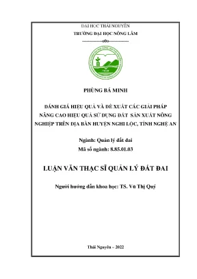 Đánh giá hiệu quả và đề xuất các giải pháp nâng cao hiệu quả sử dụng đất sản xuất nông nghiệp trên địa bàn huyện nghi lộc tỉnh nghệ an