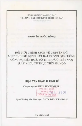 Đổi mới chính sách về chuyển đổi mục đích sử dụng đất đai trong quá trình công nghiệp hoá hiện đại hoá đô thị ở việt nam lấy ví dụ từ thực tiễn hà nội