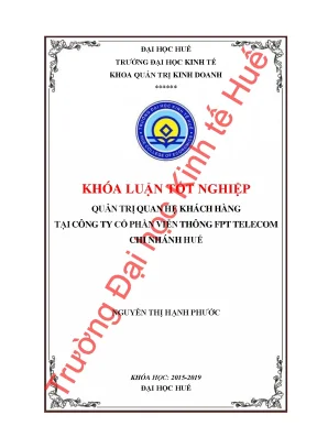 Quản trị quan hệ khách hàng tại công ty cổ phần viễn thông fpt telecom chi nhánh huế