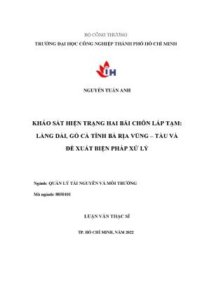 Khảo sát hiện trạng hai bãi chôn lấp tạm láng dài gò cà tỉnh bà rịa vũng tàu và đề xuất biện pháp xử lý