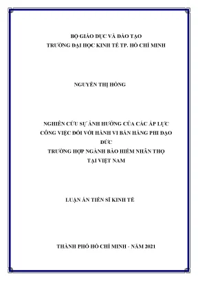 Nghiên cứu sự ảnh hưởng của các áp lực công việc đối với hành vi bán hàng phi đạo đức trường hợp ngành bảo hiểm nhân thọ tại việt nam