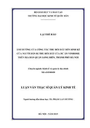 Ảnh hưởng của công tác thu hồi đất đến sinh kế của người dân bị thu hồi đất của dự án vinhome trên địa bàn quận long biên thành phố hà nội