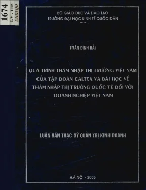 Quá trình thâm nhập thị trường việt nam của tập đoàn caltex và bài học về thâm nhập thị trường quốc tế đối với doanh nghiệp việt nam