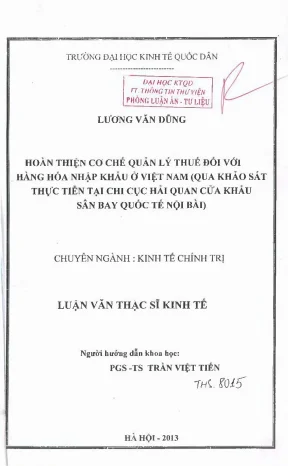 Hoàn thiện cơ chế quản lý thuế đối với hàng hoá nhập khẩu ở việt nam qua khảo sát thực tiễn tại chi cục hải quan cửa khẩu sân bay quốc tế nội bài