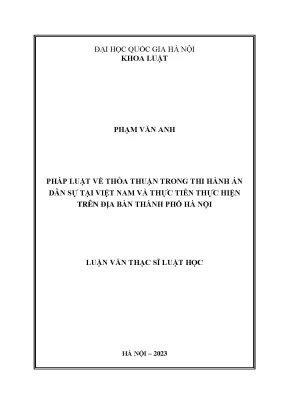 Pháp luật về thỏa thuận trong thi hành án dân sự tại việt nam và thực tiễn thực hiện trên địa bàn thành phố hà nội