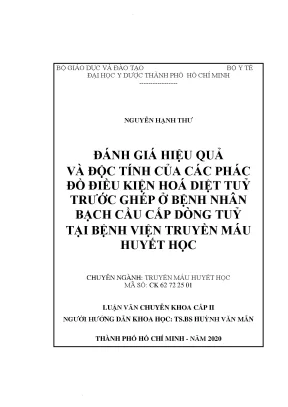 Đánh giá hiệu quả và độc tính của các phác đồ điều kiện hóa diệt tủy trước ghép ở bệnh nhân bạch cầu cấp dòng tủy tại bệnh viện truyền máu huyết học