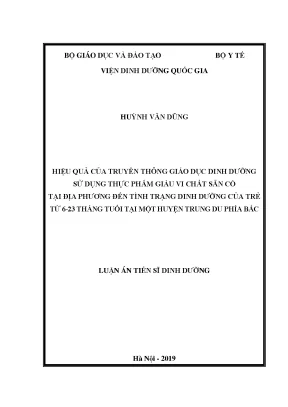 Hiệu quả của truyền thông giáo dục dinh dưỡng sử dụng thực phẩm giàu vi chất sẵn có tại địa phương đến tình trạng dinh dưỡng của trẻ từ 6 23 tháng tuổi tại một huyện trung du phía