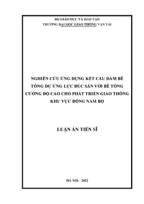 Phân tích đánh giá hiệu quả kinh tế kỹ thuật kết cấu nhịp cầu dùng dầm i cánh rộng với bê tông cường độ cao so với các kết cấu dầm bê tông dự ứng lực thông thường hiện nay