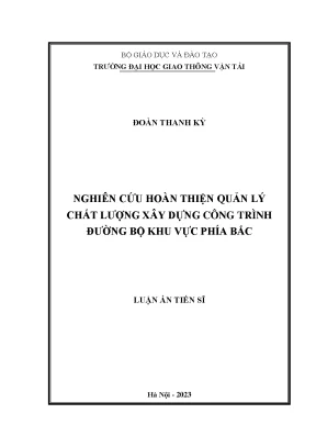 Nghiên cứu hoàn thiện quản lý chất lượng xây dựng công trình đường bộ khu vực phía bắc