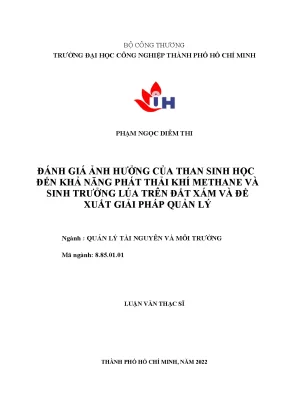 Đánh giá ảnh hưởng của than sinh học đến khả năng phát thải khí methane và sinh trưởng lúa nước trên đất xám và đề xuất giải pháp quản lý