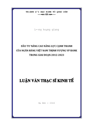 Đầu tư nâng cao năng lực cạnh tranh của ngân hàng việt nam thịnh vượng vpbank trong giai đoạn 2012 2023