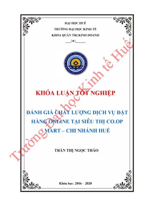 Đánh giá sự hài lòng của khách hàng cá nhân đối với chất lượng dịch vụ đặt hàng online tại siêu thị co op mart chi nhánh huế