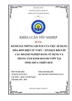 Đánh giá những lợi ích của việc áp dụng hóa đơn điện tử vnpt invoice đối với các doanh nghiệp đang sử dụng và trung tâm kinh doanh vnpt tại tỉnh thừa thiên huế