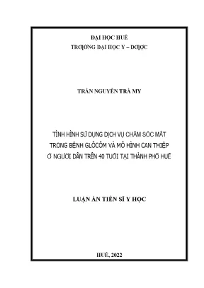 Tình hình sử dụng dịch vụ chăm sóc mắt trong bệnh glôcôm và mô hình can thiệp ở người dân trên 40 tuổi tại thành phố huế