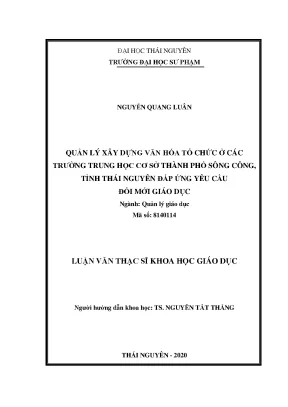 Luận văn thạc sĩ quản lý xây dựng văn hóa tổ chức ở các trường trung học cơ sở thành phố sông công tỉnh thái nguyên đáp ứng yêu cầu đổi mới giáo dục