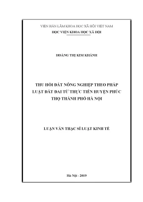 Luận văn thạc sĩ thu hồi đất nông nghiệp theo pháp luật đất đai từ thực tiễn huyện phúc thọ thành phố hà nội