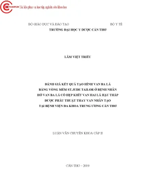 Đánh giá kết quả tạo hình van ba lá bằng vòng mềm st jude tailor ở bệnh nhân hở van ba lá có hẹp khít van hai lá hậu thấp được phẫu thuật thay van nhân tạo tại bệnh viện đa khoa trung ư