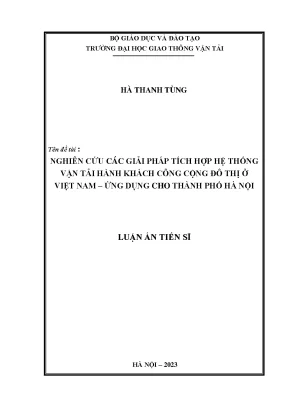 Luận án tiến sĩ nghiên cứu các giải pháp tích hợp hệ thống vận tải hành khách công cộng đô thị ở việt nam ứng dụng cho thành phố hà nội
