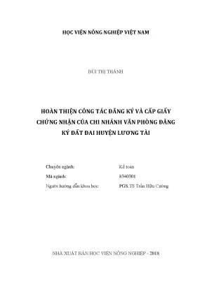 Luận văn thạc sĩ hoàn thiện công tác đăng ký và cấp giấy chứng nhận của chi nhánh văn phòng đăng ký đất đai huyện lương tài