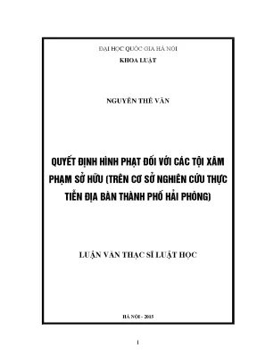 Luận văn thạc sĩ quyết định hình phạt đối với các tội xâm phạm sở hữu trên cơ sở nghiên cứu thực tiễn địa bàn thành phố hải phòng