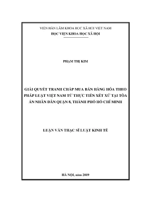 Luận văn thạc sĩ giải quyết tranh chấp mua bán hàng hóa theo pháp luật việt nam từ thực tiễn xét xử tại tòa án nhân dân quận 8 thành phố hồ chí minh