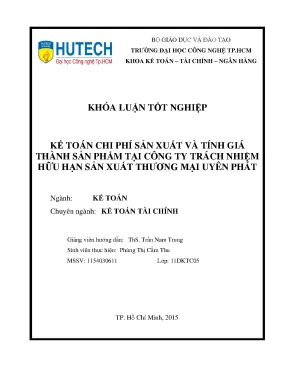 Luận văn thạc sĩ kế toán chi phí sản xuất và tính giá thành sản phẩm tại công ty trách nhiệm hữu hạn sản xuất thương mại uyên phát