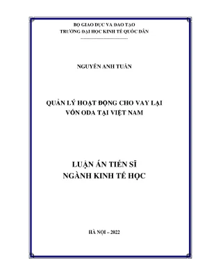 Luận án tiến sĩ ngành kinh tế học đề tài quản lý hoạt động cho vay lại vốn oda tại việt nam