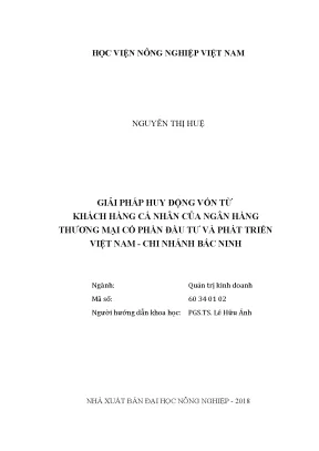 Luận văn thạc sĩ giải pháp huy động vốn từ khách hàng cá nhân của ngân hàng thương mại cổ phần đầu tư và phát triển việt nam chi nhánh bắc ninh