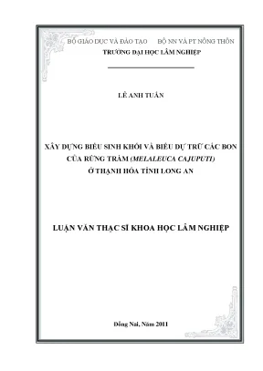 Luận văn thạc sĩ xây dựng biểu sinh khối và biểu dự trữ các bon của rừng tràm melaleuca cajuputi ở thanh hóa tỉnh long an