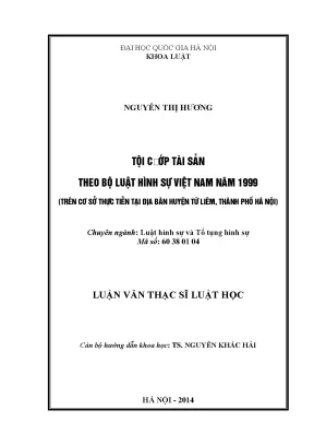 Luận văn thạc sĩ tội cướp tài sản theo bộ luật hình sự việt nam năm 1999 trên cơ sở thực tiễn tại địa bàn huyện từ liêm thành phố hà nội