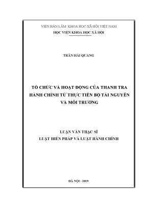 Luận văn thạc sĩ tổ chức và hoạt động thanh tra hành chính từ thực tiễn bộ tài nguyên và môi trường