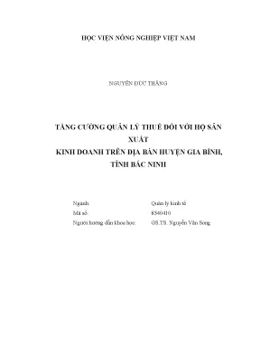 Luận văn thạc sĩ tăng cường quản lý thuế đối với hộ sản xuất kinh doanh trên địa bàn huyện gia bình tỉnh bắc ninh