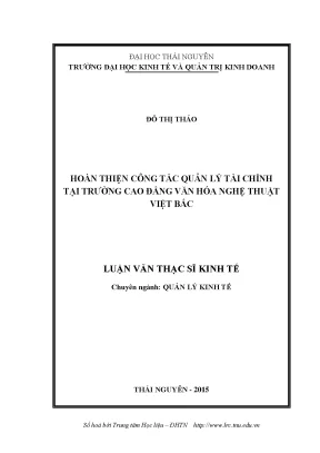 Luận văn thạc sĩ hoàn thiện công tác quản lý tài chính tại trường cao đẳng văn hóa nghệ thuật việt bắc