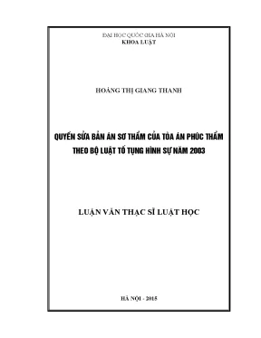 Luận văn thạc sĩ quyền sửa bản án sơ thẩm của tòa án phúc thẩm theo bộ luật tố tụng hình sự năm 2003 002