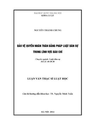 Luận văn thạc sĩ bảo vệ quyền nhân thân bằng pháp luật dân sự trong lĩnh vực báo chí