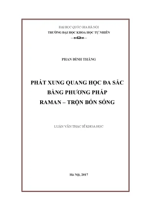 Luận văn thạc sĩ phát xung quang học đa sắc bằng phương pháp raman trộn bốn sóng vật chất 604401
