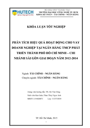 Luận văn thạc sĩ phân tích hiệu quả hoạt động cho vay doanh nghiệp tại ngân hàng tmcp phát triển thành phố hồ chí minh chi nhánh sài gòn giai đoạn năm 2012 2014