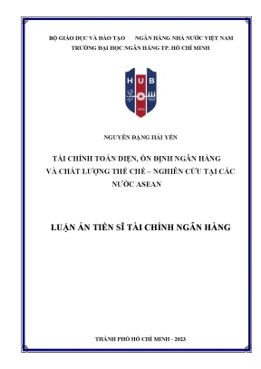 Luận án tiến sĩ tài chính toàn diện ổn định ngân hàng và chất lượng thể chế nghiên cứu ở các nước asean