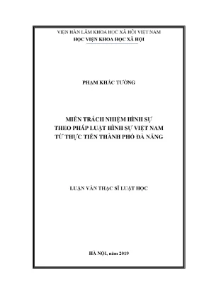 Luận văn thạc sĩ miễn trách nhiệm hình sự theo pháp luật hình sự việt nam từ thực tiễn thành phố đà nẵng